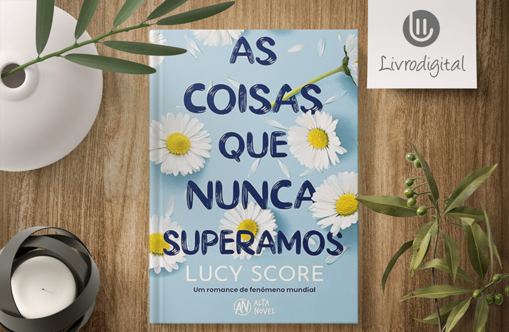 AS COISAS QUE NUNCA SUPERAMOS – LUCY SCORE PDF