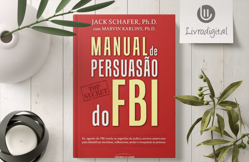 MANUAL DE PERSUASÃO DO FBI PDF livro