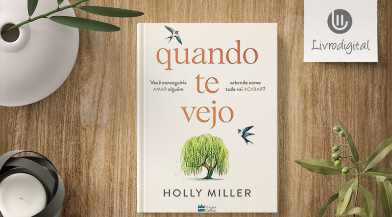 Quando Te Vejo – Holly Miller PDF