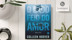 O Lado Feio do Amor – Colleen Hoover 